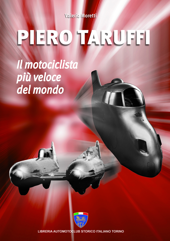 Piero Taruffi, il motociclista più veloce del mondo